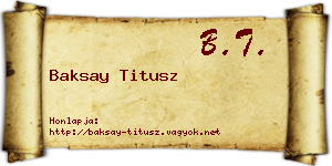 Baksay Titusz névjegykártya